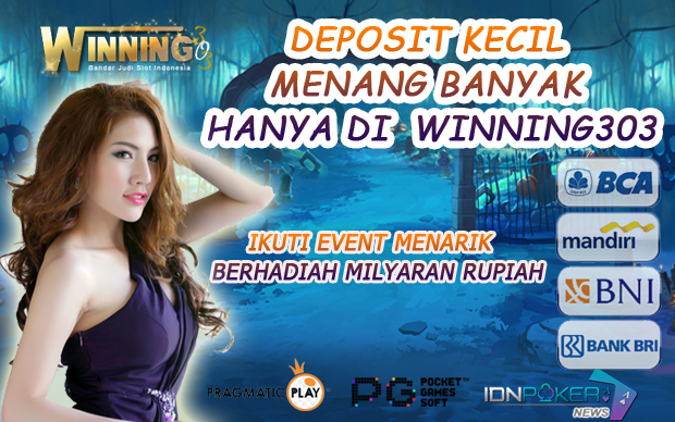 Deposit Kecil Menang Banyak Hanya Di Winning303